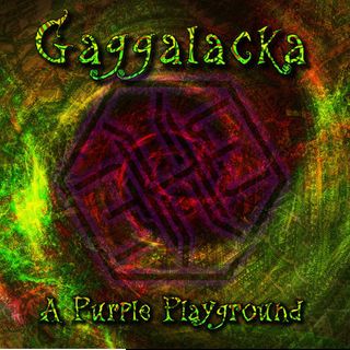 Gaggalacka - A Purple Playground